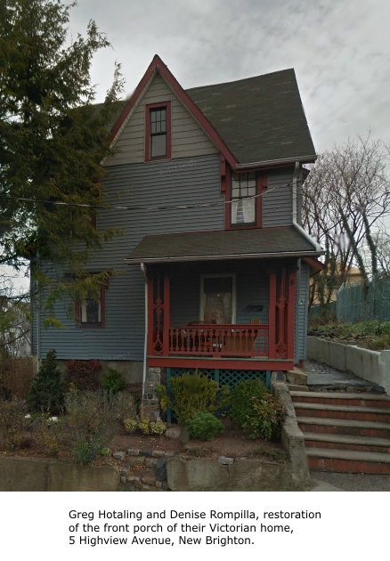 Greg Hotaling and Denise Rompilla, restoration of the front porch of their Victorian home, 5 Highview Avenue, New Brighton.